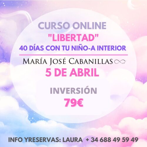 CURSO ONLINE “LIBERTAD”-  40 Días Sanando a tu niño-a interior