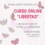 CURSO ONLINE “LIBERTAD”-  40 Días Sanando a tu niño-a interior   10 de Octubre